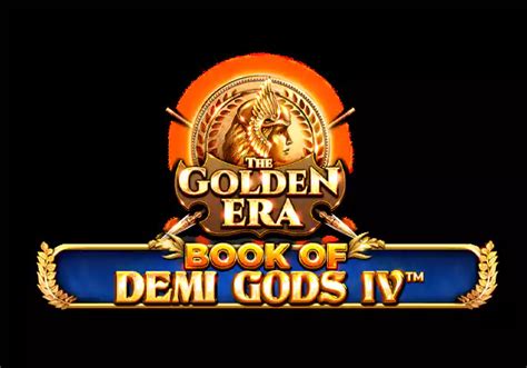 Demi Gods Iv The Golden Era betsul